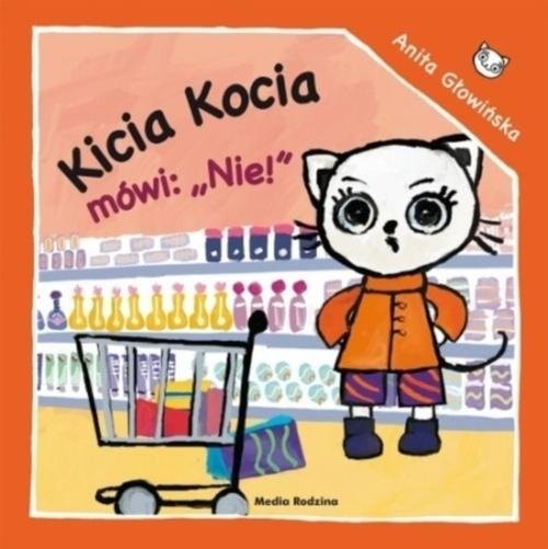 okładka Kicia Kocia mówi: NIE! książka | Anita Głowińska