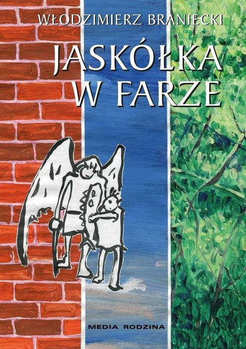 okładka Jaskółka w farze. Skrzydlaty opowiada Oliwce dziwo-bajki książka | Braniecki Włodzimierz