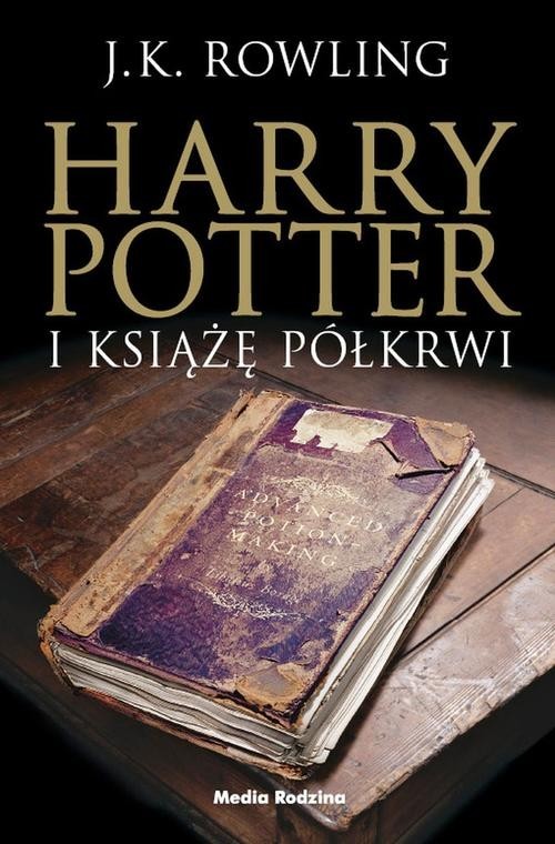 okładka Harry Potter 6. Harry Potter i Książę Półkrwi książka | J.K. Rowling