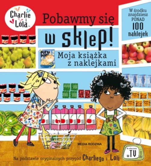 okładka Charlie i Lola. Pobawmy się w sklep! Moja książka z naklejkami książka | Lauren Child