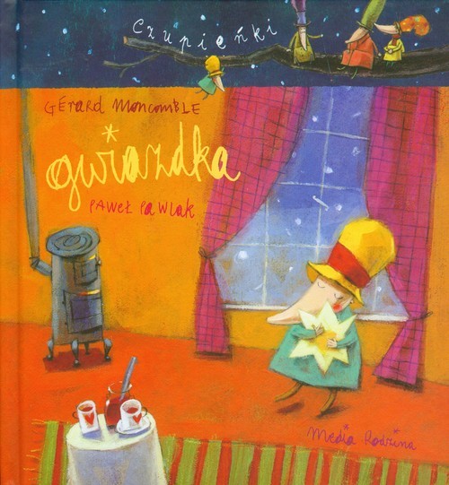 okładka Czupieńki. Gwiazdka książka | Gerard Moncomble, Paweł Pawlak