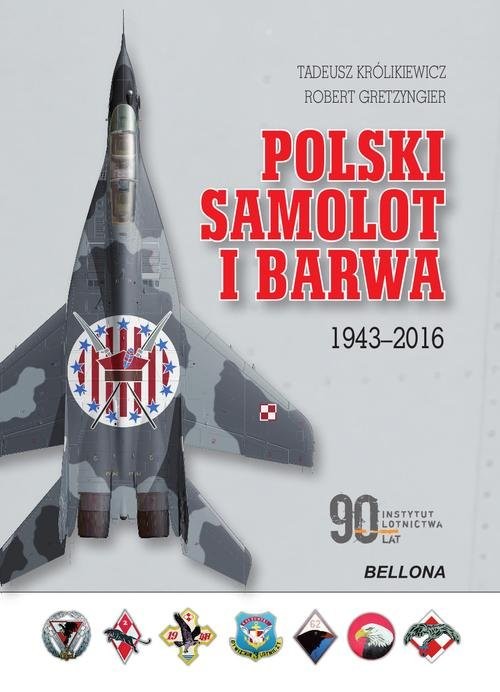 okładka Polski samolot i barwa. 1943-2016 książka | Tadeusz Królikiewicz