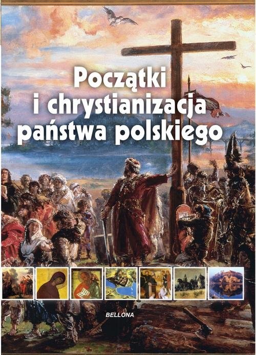 okładka Początki i chrystianizacja państwa polskiego książka | Iwona Kienzler