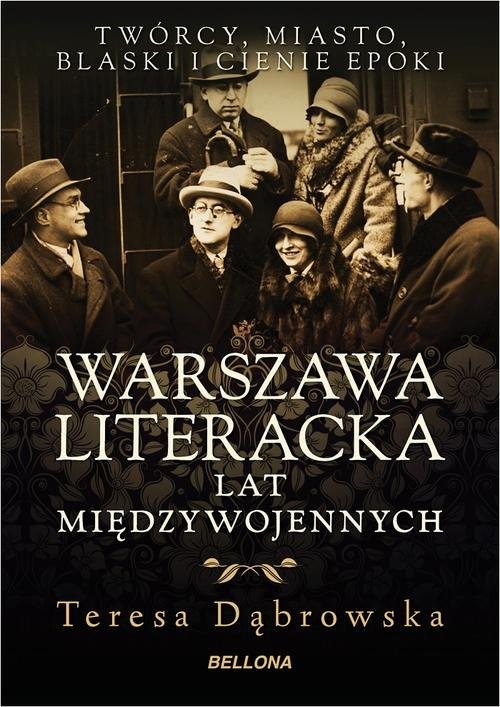 okładka Warszawa literacka lat międzywojennych książka | Dąbrowska Teresa