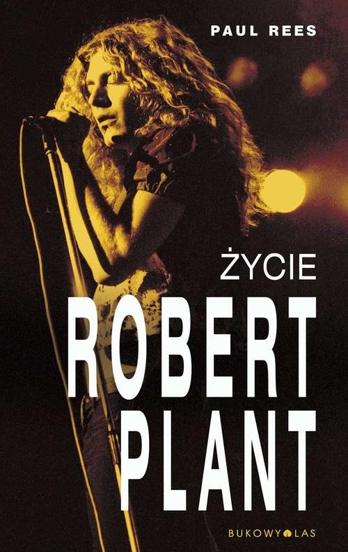okładka Robert Plant. Życie książka | Rees Paul