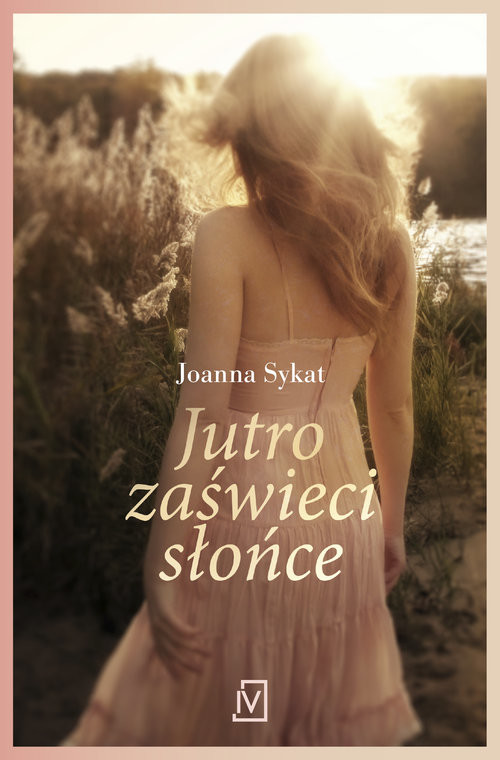 okładka Jutro zaświeci słońce książka | Joanna Sykat