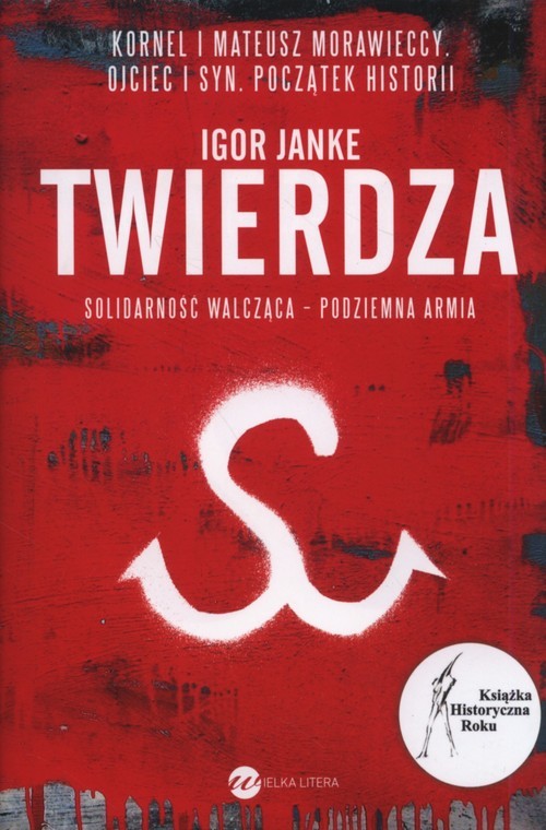 okładka Twierdza. Solidarność walcząca - podziemna armia książka | Igor Janke