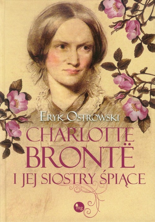 okładka Charlotte Bronte i jej siostry śpiące książka | Eryk Ostrowski