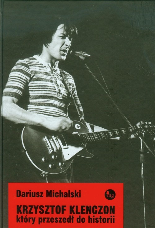 okładka Krzysztof Klenczon, który przeszedł do historii książka | Dariusz Michalski