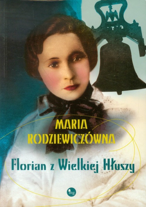 okładka Florian z Wielkiej Hłuszy książka | Maria Rodziewiczówna