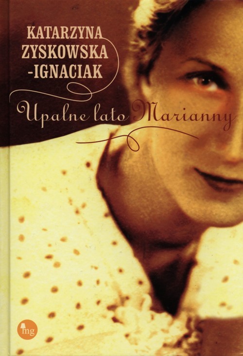 okładka Upalne lato Marianny książka | Katarzyna Zyskowska-Ignaciak