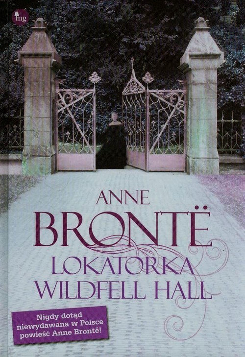 okładka Lokatorka Wildfell Hall książka | Anne Bronte