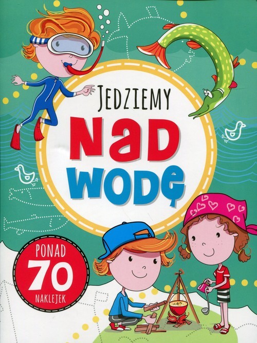 okładka Zabawy w podróży. Jedziemy nad wodę książka