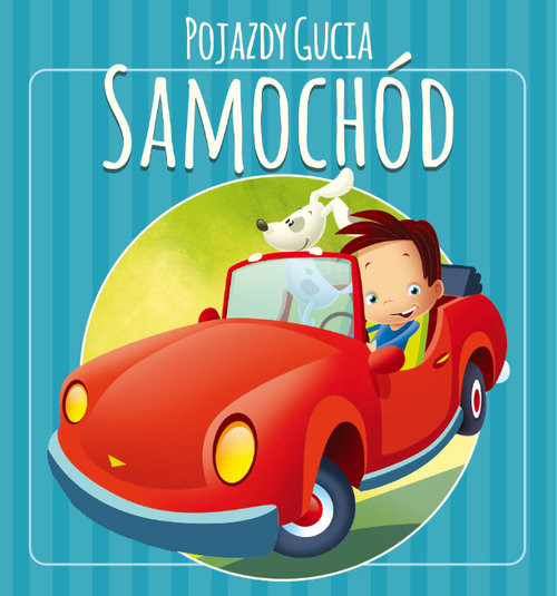 okładka Pojazdy Gucia. Samochód książka | Urszula Kozłowska