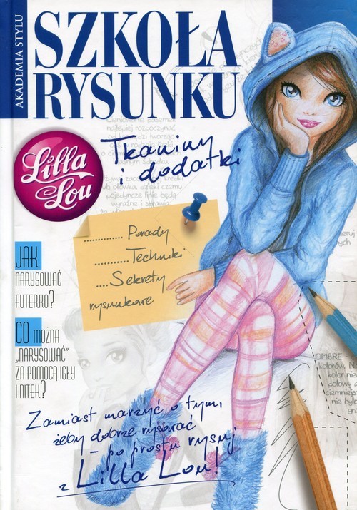 okładka Lilla Lou. Szkoła rysunku. Tkaniny i dodatki książka