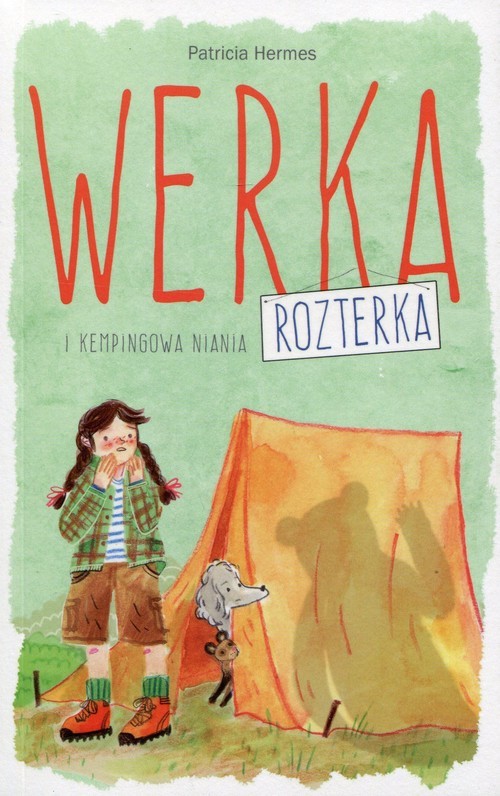 okładka Werka Rozterka i kempingowa niania książka | Hermes Patricia
