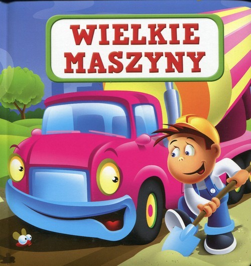 okładka Wielkie maszyny książka | Urszula Kozłowska
