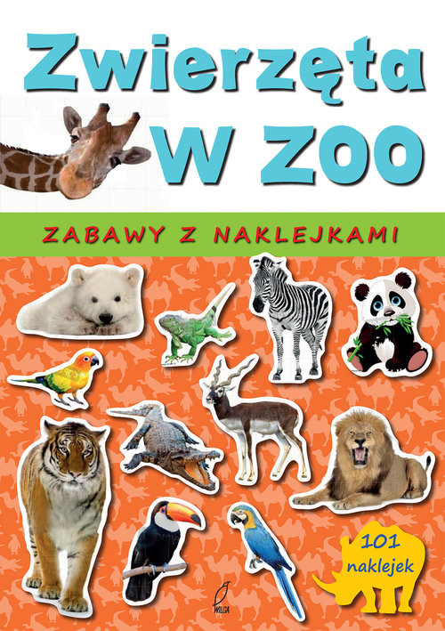 okładka Zwierzęta w zoo. Zabawy z naklejkami książka