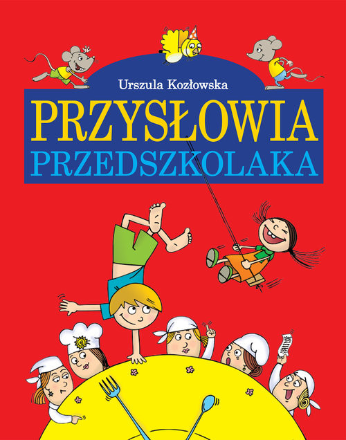 okładka Przysłowia przedszkolaka książka | Urszula Kozłowska