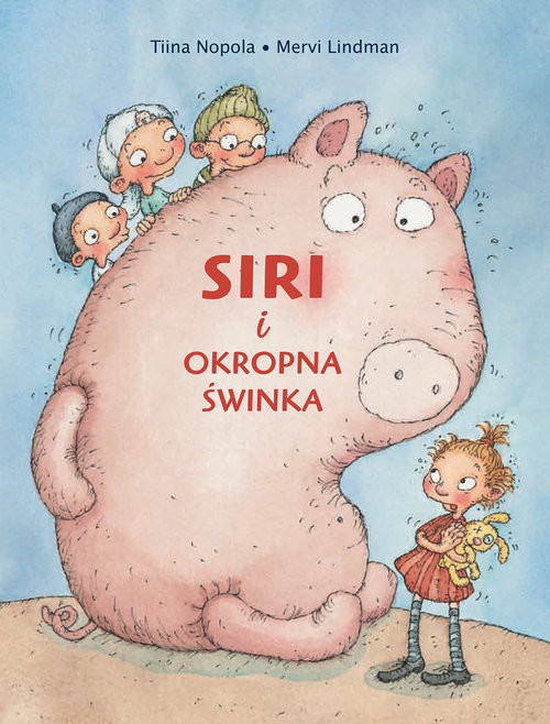 okładka Siri i okropna świnka książka | Tiina Nopola