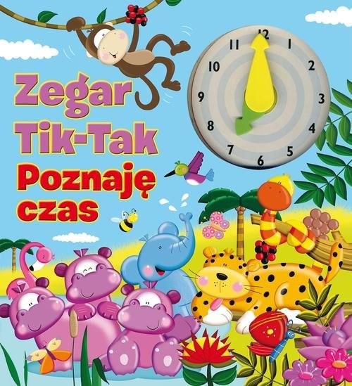okładka Zegar Tik-Tak. Poznaję czas książka | Apsley Brenda
