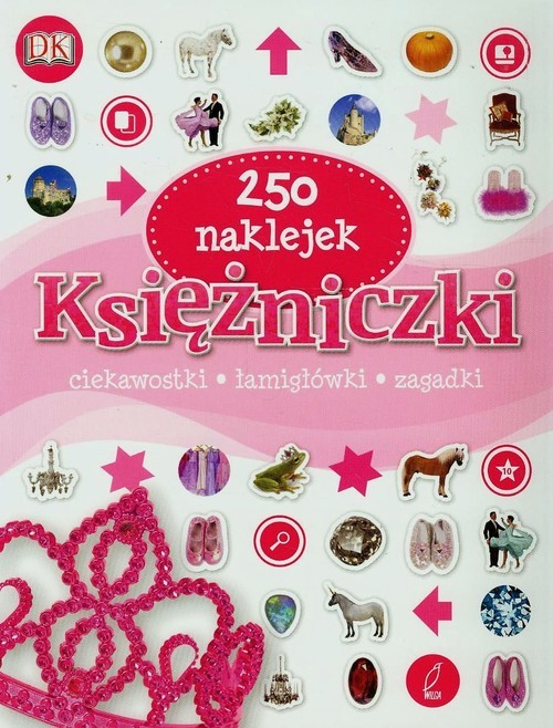 okładka Księżniczki 250 naklejek ciekawostki, łamigłówki, zagadki książka