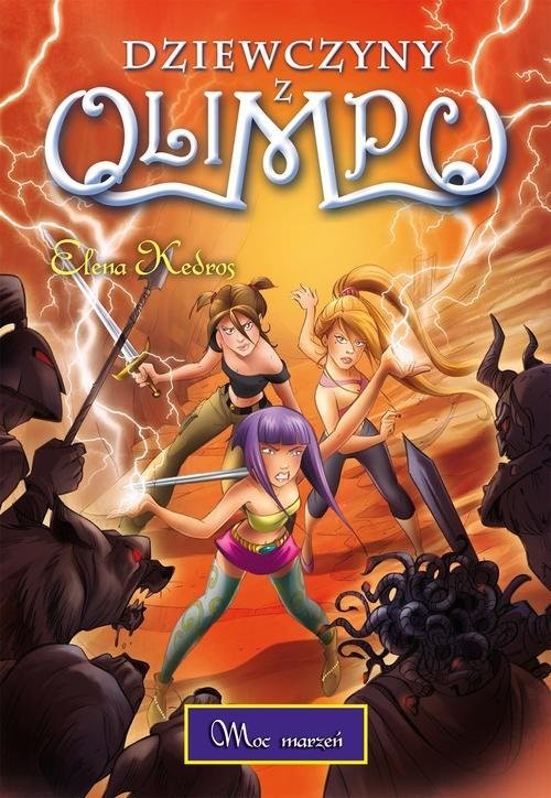 okładka Dziewczyny z Olimpu. Tom 2. Moc marzeń książka | Elena Kedros