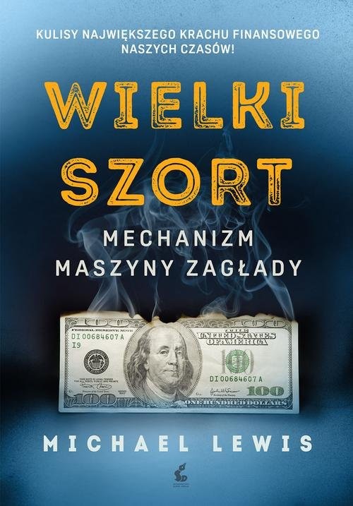 okładka Wielki szort. Mechanizm maszyny zagłady książka | Michael Lewis