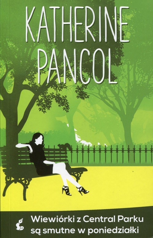 okładka Wiewiórki z Central Parku są smutne w poniedziałki książka | Katherine Pancol