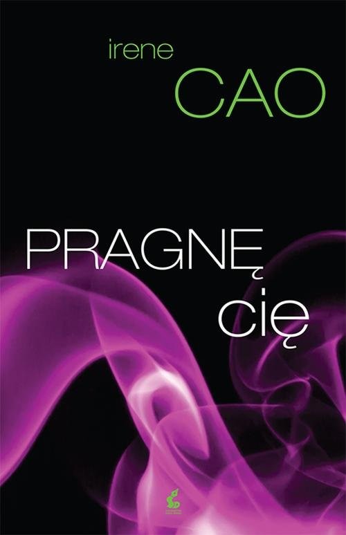 okładka Pragnę cię książka | Irene Cao