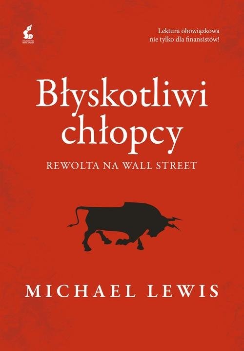 okładka Błyskotliwi chłopcy Rewolta na Wall Street książka | Michael Lewis