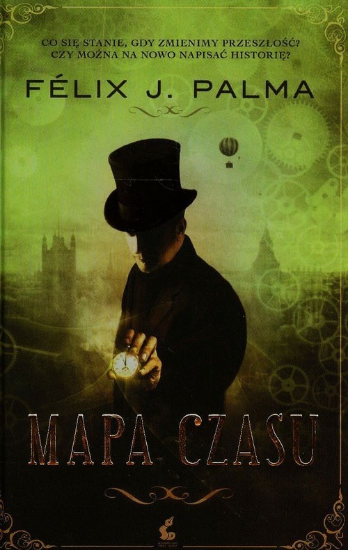 okładka Mapa czasu książka | Félix J. Palma