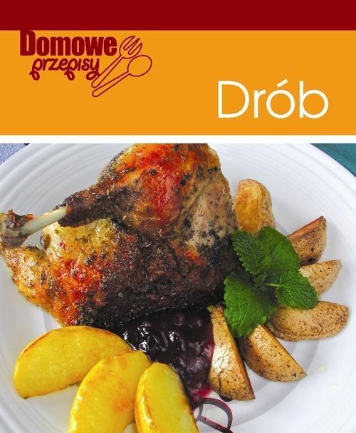 okładka Domowe przepisy. Drób książka | Szwedkowicz Magdalena