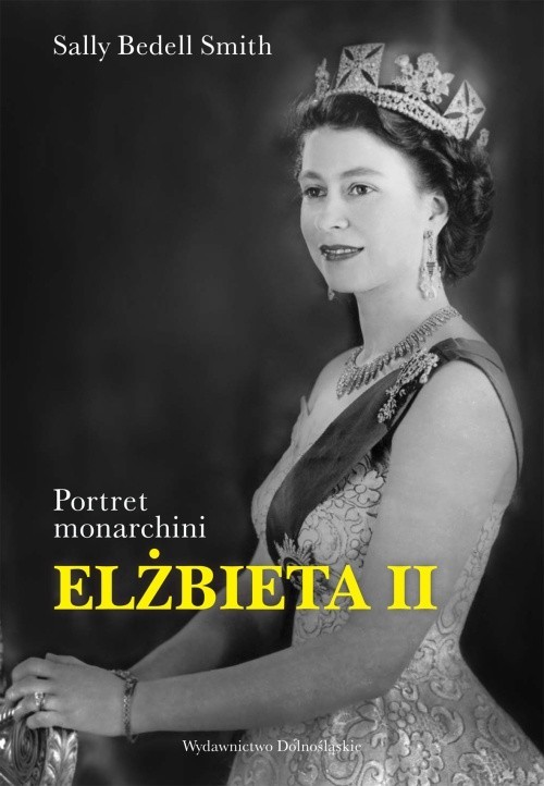 okładka Elżbieta II. Portret monarchini książka | Sally Bedell Smith