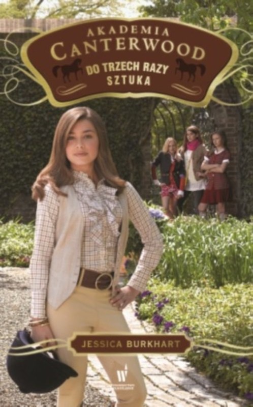 okładka Akademia Canterwood 4. Do trzech razy sztuka książka | Jessica Burkhart