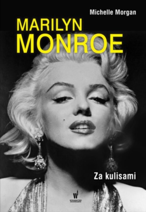 okładka Marilyn Monroe. Za kulisami książka | Michelle Morgan