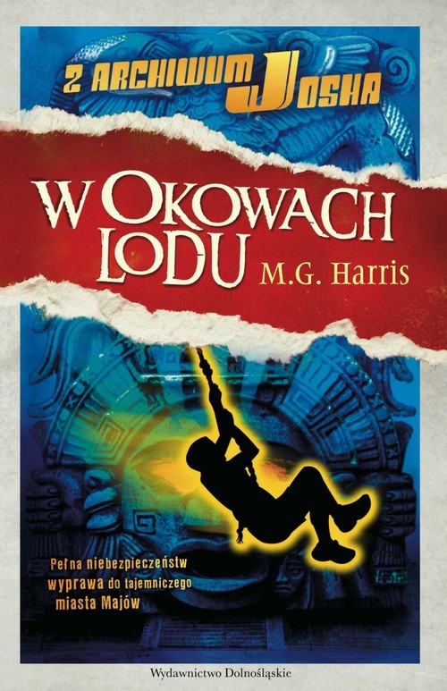 okładka Z archiwum Josha 2. W okowach lodu książka | Harris M.G.