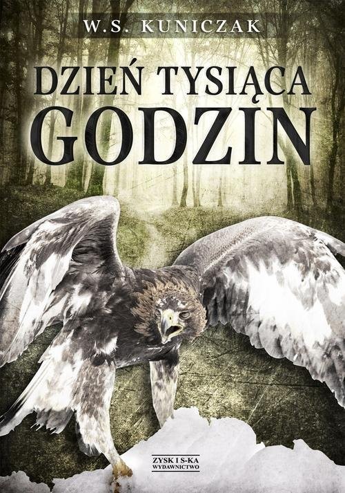 okładka Dzień tysiąca godzin książka | W.S. Kuniczak