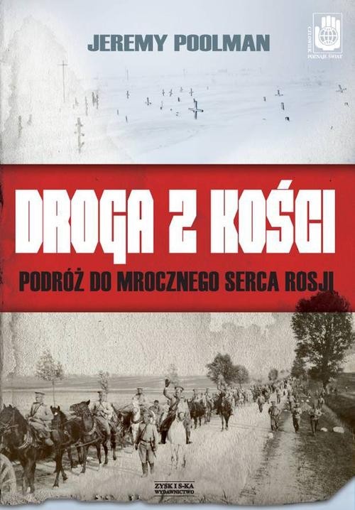 okładka Droga z kości. Podróż do mrocznego serca Rosji książka | Poolman Jeremy