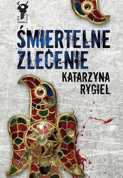 okładka Śmiertelne zlecenie książka | Katarzyna Rygiel
