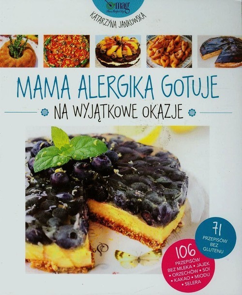 okładka Mama alergika gotuje na wyjątkowe okazje książka | Jankowska Katarzyna