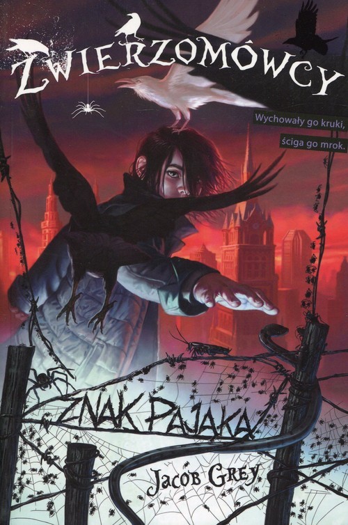 okładka Zwierzomówcy. Tom 1. Znak Pająka książka | Grey Jacob