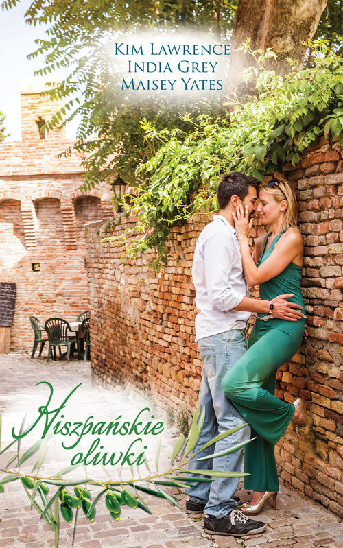 okładka Hiszpańskie oliwki książka | Kim Lawrence, India Grey, Maisey Yates