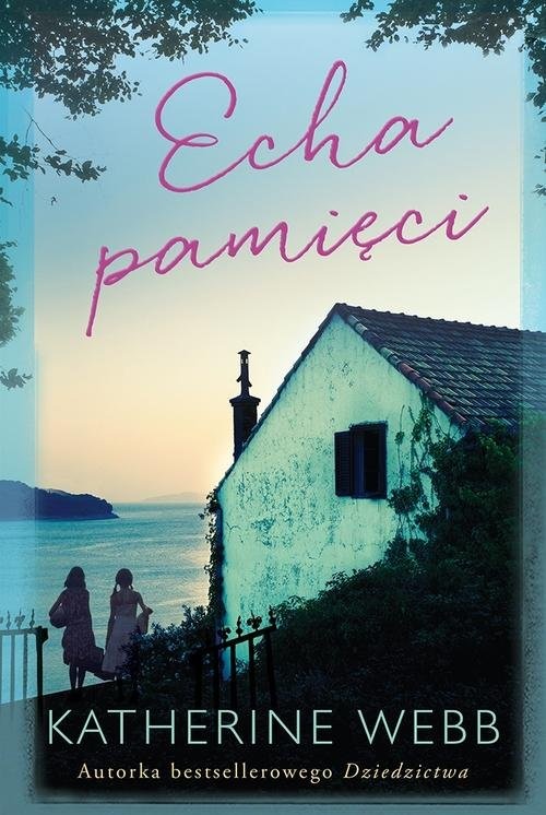 okładka Echa pamięci książka | Katherine Webb