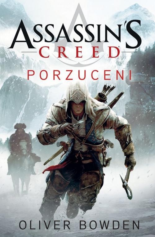 okładka Assassin's Creed: Porzuceni książka | Oliver Bowden