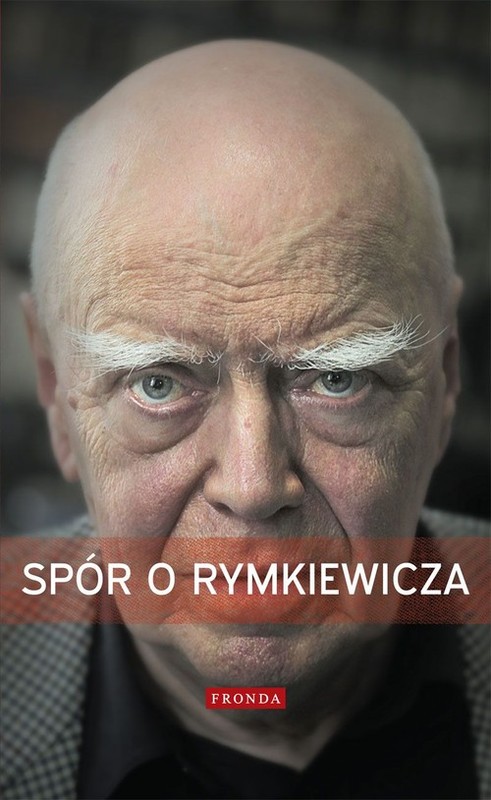 okładka Spór o Rymkiewicza z płytą DVD książka