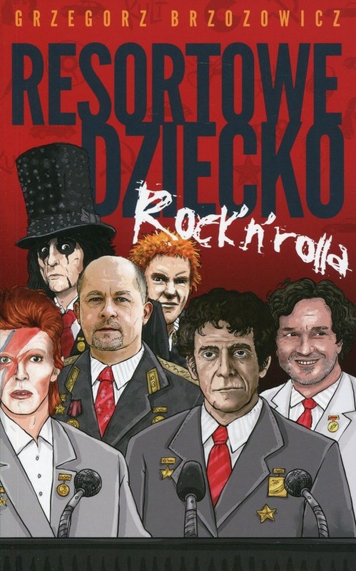okładka Resortowe dziecko Rock'n'Rolla książka | Brzozowicz Grzegorz