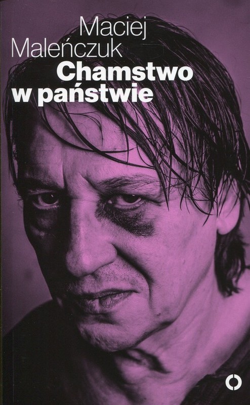 okładka Chamstwo w państwie książka | Maciej Maleńczuk