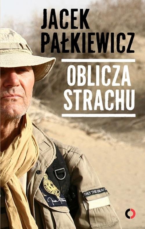 okładka Oblicza strachu książka | Jacek Pałkiewicz