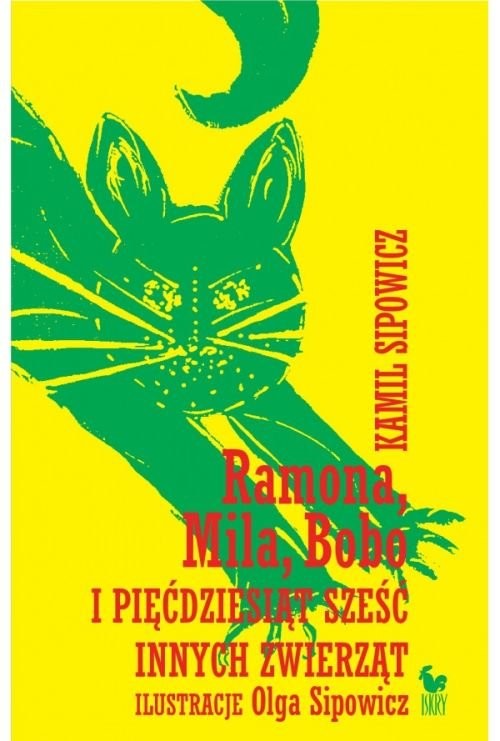 okładka Ramona Mila Bobo i pięćdziesiąt sześć innych zwierząt książka | Sipowicz Kamil